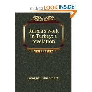  Russias work in Turkey a revelation Georges Giacometti Books