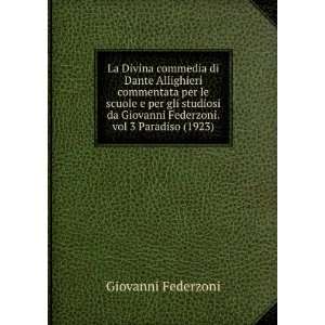   da Giovanni Federzoni. vol 3 Paradiso (1923) Giovanni Federzoni