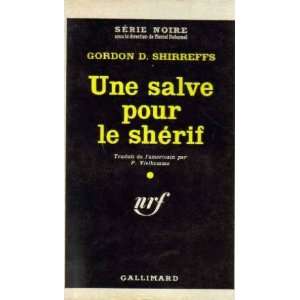  Une salve pour le shérif D. Shirreffs Gordon Books
