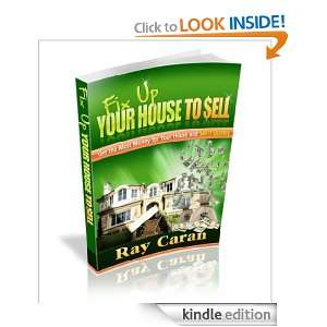 Fix up Your House to Sell Ray Caran  Kindle Store
