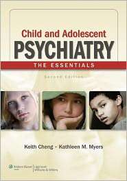 Child and Adolescent Psychiatry The Essentials, (1605474436), Keith 