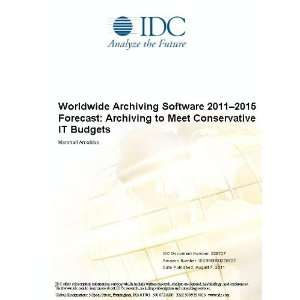  Worldwide Archiving Software 2011 2015 Forecast Archiving 