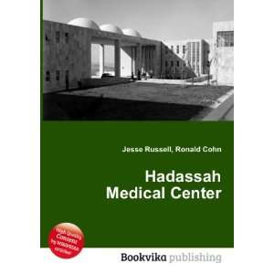  Hadassah Medical Center Ronald Cohn Jesse Russell Books