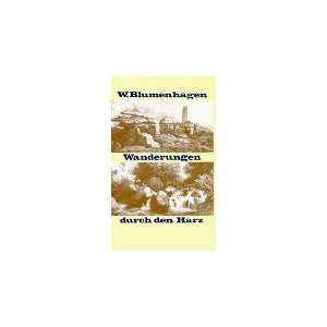   Wanderung Durch Den Harz (9783487080499) Wilhelm Blumenhagen Books