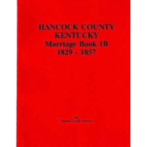  Hancock County Kentucky Marriage Book 1B 1829 1857 Hancock 