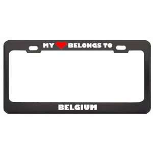 My Heart Belongs To Belgium Country Flag Metal License Plate Frame 