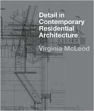 Detail in Contemporary Residential Architecture Includes DVD 