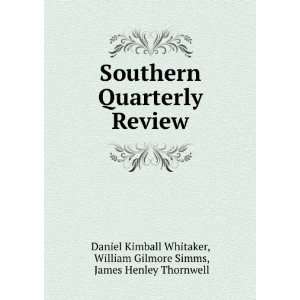    The Southern Quarterly Review James Henley Thornwell Books