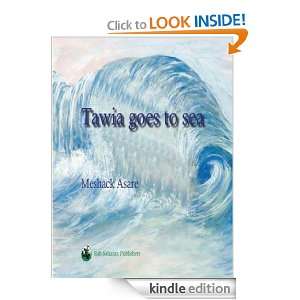 Tawai Goes to Sea Meshack Asare, Worldreader  Kindle 
