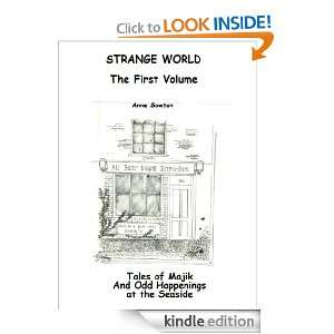 STRANGE WORLD   The First Volume Anne Sowton  Kindle 