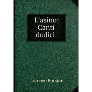  Lasino Canti dodici . Lorenzo Borsini Books