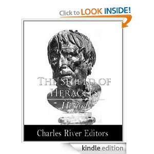The Shield of Heracles Hesiod, Charles River Editors, Hugh G. Evelyn 