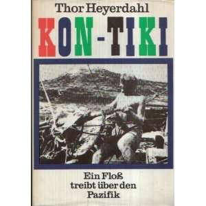   Miglia Su Una Zattera Atraverso Il Pacifico Thor Heyerdahl Books