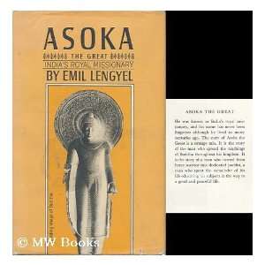  Asoka the Great, Indias Royal Missionary (9780851663197 