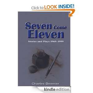 Seven Come Eleven Charles Deemer  Kindle Store