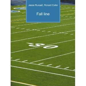  Fall line Ronald Cohn Jesse Russell Books