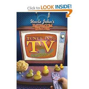  Uncle Johns Bathroom Reader Tunes into TV [Paperback 