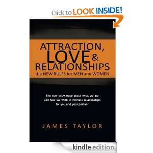 ATTRACTION, LOVE AND RELATIONSHIPS THE NEW RULES FOR MEN AND WOMEN 