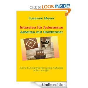 Intarsien für Jedermann Arbeiten mit Holzfurnier (German Edition 