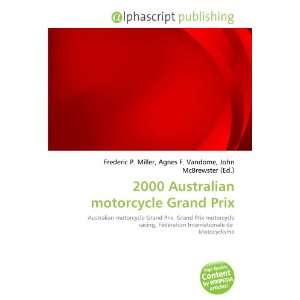  2000 Australian motorcycle Grand Prix (9786133700321 