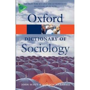   DICTIONARY OF SOCIOLOGY (REVISED) ] by Scott, John (Author) Feb 15 09