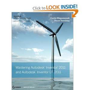 Mastering Autodesk Inventor and Autodesk Inventor LT 2011 