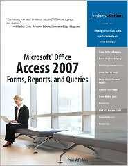 Microsoft Office Access 2007 Forms, Reports, and Queries, (0789736691 