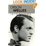 Orson Welles Interviews (Conversations with Filmmakers) by Orson 