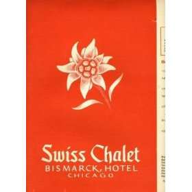  Bismarck Hotel Menus Chicago Illinois Swiss Chalet 1954 