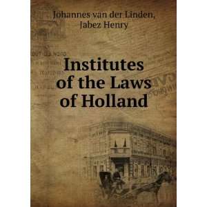   of Holland Jabez Henry Johannes van der Linden  Books