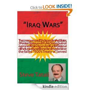 Iraq Wars The consequences of 22 Independent Arab States, 3 Persian 