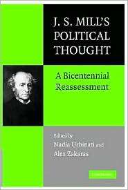 Mills Political Thought: A Bicentennial Reassessment 