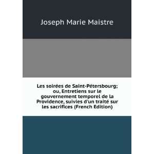   © sur les sacrifices (French Edition): Joseph Marie Maistre: Books