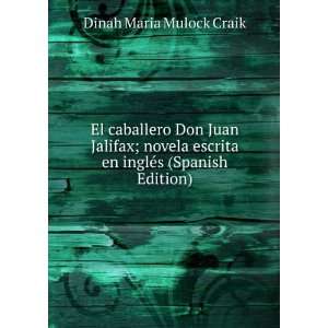   en inglÃ©s (Spanish Edition) Dinah Maria Mulock Craik Books