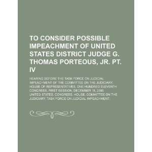  To consider possible impeachment of United States District Judge 