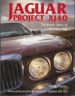  Jaguar Project Xj40/the Inside Story of the New Xj6 (A 