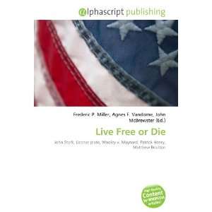  Live Free or Die (9786133730359) Books