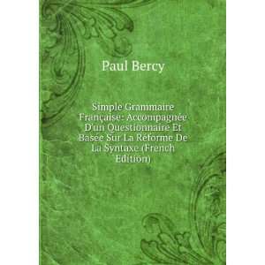   Sur La RÃ©forme De La Syntaxe (French Edition) Paul Bercy Books