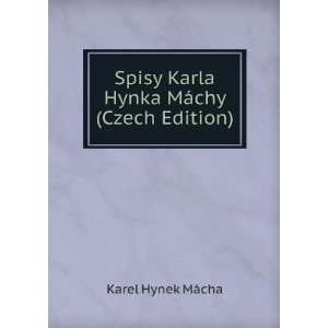   Karla Hynka MÃ¡chy (Czech Edition) Karel Hynek MÃ¡cha Books