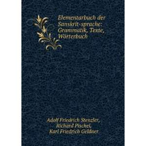   Pischel, Karl Friedrich Geldner Adolf Friedrich Stenzler Books