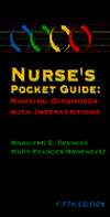 Nurses Pocket Guide Nursing Diagnosis with Interventions 