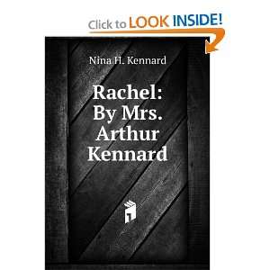  Rachel By Mrs. Arthur Kennard. Nina H. Kennard Books