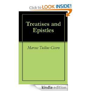 Treatises and Epistles Marcus Tullius Cicero  Kindle 