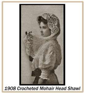 1908 Vintage Crochet Pattern for a Mohair Head Shawl  