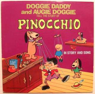 PINOCCHIO ~ 1977 album/lp~AUGIE & DOGGIE DADDY~Hanna Barbera  