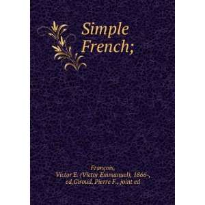  Simple French; Victor E. (Victor Emmanuel), 1866 , ed 