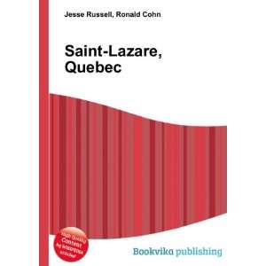  Saint Lazare, Quebec: Ronald Cohn Jesse Russell: Books