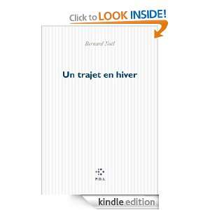 Un trajet en hiver (Blanche) (French Edition) Bernard Noël  