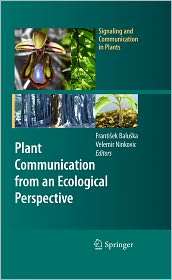 Plant Communication from an Ecological Perspective, (3642121616 