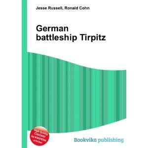  German battleship Tirpitz: Ronald Cohn Jesse Russell 